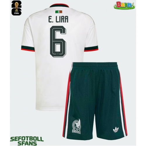 Mexiko Erik Lira #6 Bortaställ Barn VM 2026 Kortärmad (+ Korta byxor)